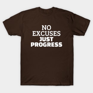 No Excuses Just Progress T-Shirt